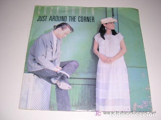 Discos de vinilo: COCK ROBIN JUST AROUND THE CORNER - Foto 1
