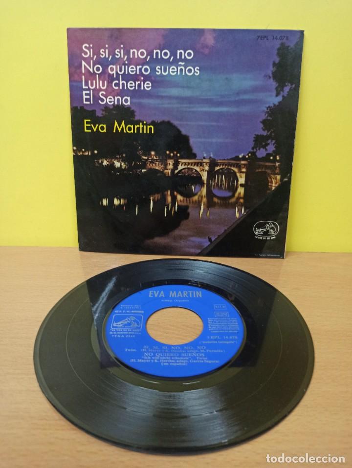 Vinyl-Schallplatten: SINGLE - DISCO DE VINILO - EVA MARTIN - SI, SI, SI, NO, NO, NO - NO QUIERO SUE&Ntilde;OS - LULU CHERIE