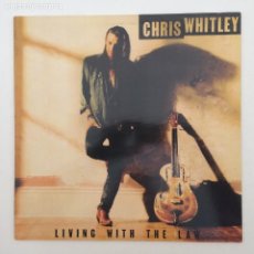 Discos de vinilo: CHRIS WHITLEY ‎– LIVING WITH THE LAW , EUROPE 1991 COLUMBIA