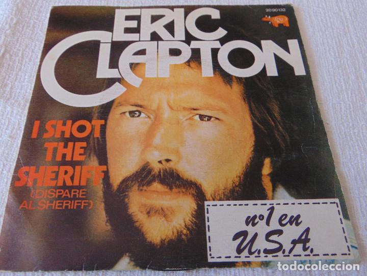 Discos de vinilo: Eric Clapton &ndash; I Shot The Sheriff - single 1974 - Foto 1