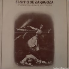 Discos de vinilo: EL SITIO DE ZARAGOZA Y OTRAS MARCHAS MILITARES. LP.. Lote 358218715
