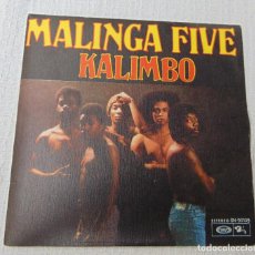 Discos de vinilo: MALINGA FIVE – KALIMBO - SINGLE 1976 - EXCELENTE