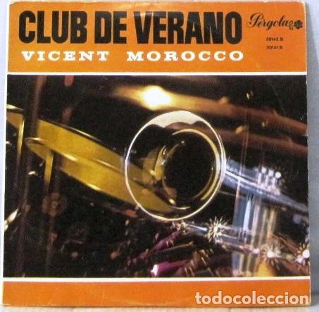 Disques de vinyle: CLUB DE VERANO - VICENT MOROCCO - LP
