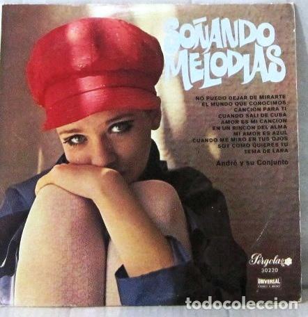 Disques de vinyle: SO&Ntilde;ANDO MELODIAS - ANDRE Y SU CONJUNTO - LP