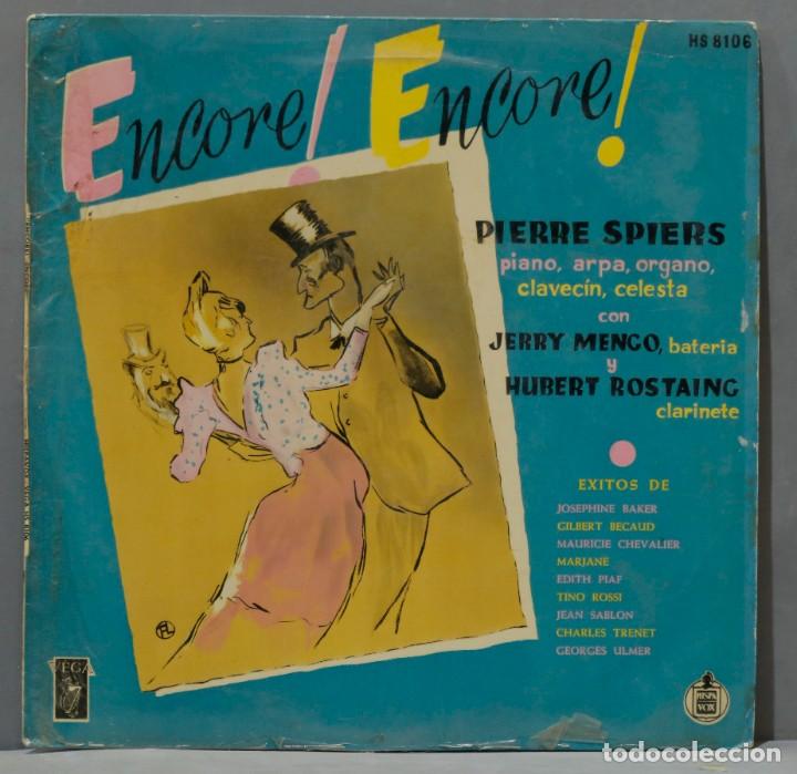 Discos de vinilo: LP. ENCORE! ENCORE! PIERRE SPIERS - Foto 1