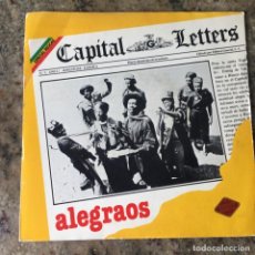 Discos de vinilo: CAPITAL LETTERS - ALEGRAOS . SINGLE. 1980 . EDIGSA. Lote 358768950