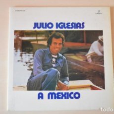 Discos de vinilo: DISCO VINILO. JULIO IGLESIAS. A MEXICO. COLUMBIA. 1976. Lote 358863170