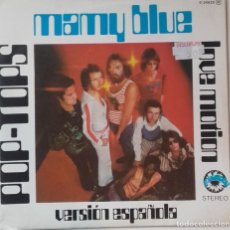 Discos de vinilo: POP TOPS: MAMY BLUE/ LOVE MOTION (VERSIÓN ESPAÑOLA). Lote 358913950