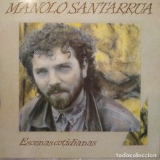 Discos de vinilo: MANOLO SANTARRUA - ESCENAS COTIDIANAS (1989) - LP VINILO. Lote 358929595
