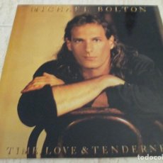 Disques de vinyle: MICHAEL BOLTON - TIME, LOVE & TENDERNESS. LP. SPANISH 12” 1991 EDITION. INSERT. IMPECABLE. Lote 359160345