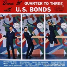 Discos de vinilo: GARY U.S. BONDS LP VINILO DANCE 'TILL QUARTER TO THREE. Lote 359250230