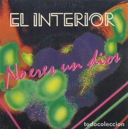 Discos de vinilo: SINGLE, EL INTERIOR. NO ERES UN DIOS, BEBE. SG-1005 - Foto 1