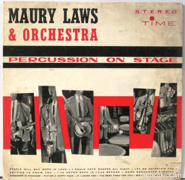 Discos de vinilo: MAURY LAWS & ORCHESTRA - PERCUSION ON STAGE - LP - Foto 1