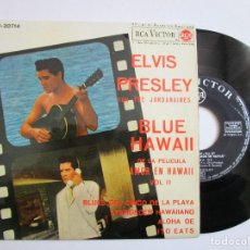 Discos de vinilo: ELVIS PRESLEY CON THE JODORNAIRES BLUE EN HAWAI .BLUES DEL CHICO EN LA PLAYA . ALOHA OE .