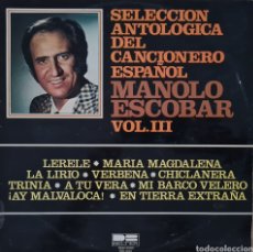 Disques de vinyle: LP - MANOLO ESCOBAR - SELECCION ANTOLOGICA DEL CANCIONERO ESPAÑOL VOL.III 1977. Lote 359670810
