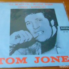 Discos de vinilo: TOM JONES - I'LL NEVER FALL IN LOVE AGAIN - SINGLE 1967