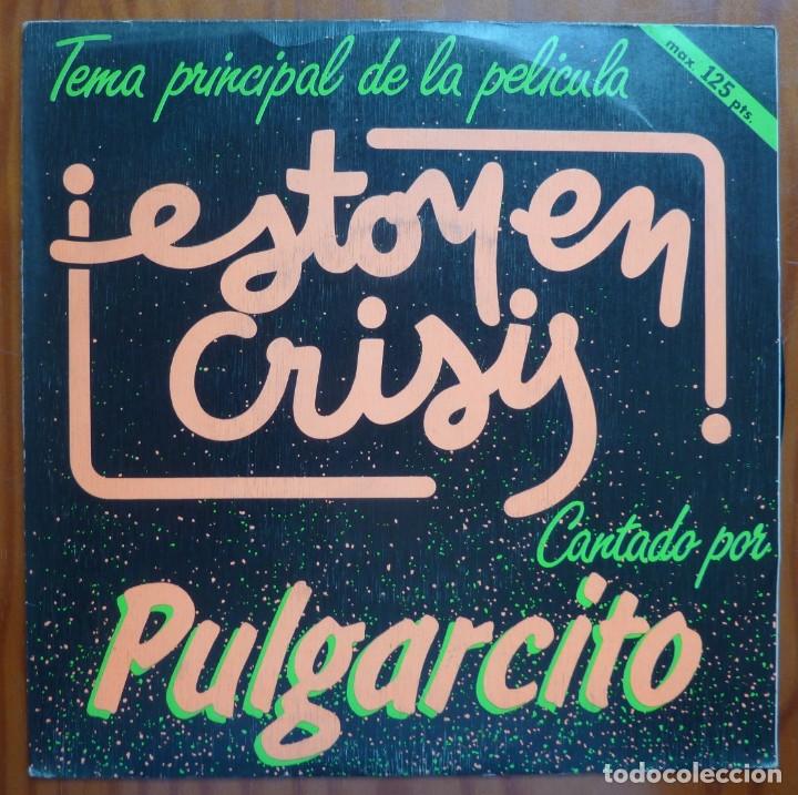 Discos de vinilo: PULGARCITO / ESTOY EN CRISIS / 1982 / SINGLE - Foto 1