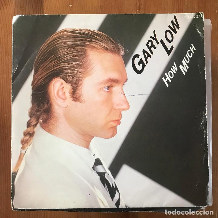 Discos de vinilo: GARY LOW - HOW MUCH - 7&rdquo; SINGLE HISPAVOX 1985 - Foto 1