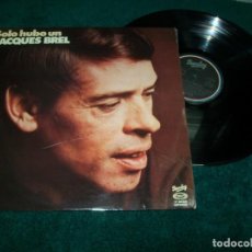 Discos de vinil: JACQUES BREL - SOLO HUBO UN ...) .. LP ESPAÑOL 1978 - BARCLAY ..NE ME QUITTE PAS, LES BONBONS,. ETC. Lote 359916110