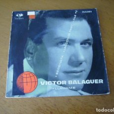 Discos de vinilo: EP : VICTOR BALAGUER - LLAMAME - EUROVISION AÑOS 60 UNO DE LOS EP MAS RARO DE EUROVISION. Lote 359938370
