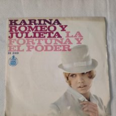 Disques de vinyle: KARINA. ROMEO Y JULIETA. LA FORTUNA Y EL PODER.. Lote 360035120