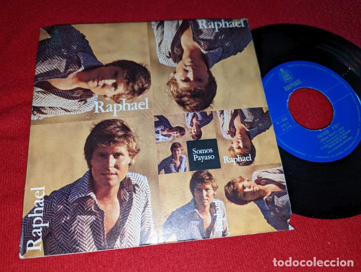 Discos de vinilo: RAPHAEL Somos/Payaso 7 single 1970 Hispavox - Foto 1