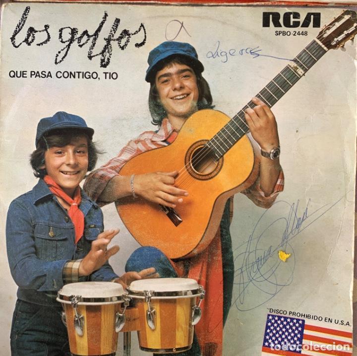 Discos de vinilo: Los Golfos Que pasa contigo, t&iacute;o? - Foto 1