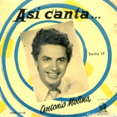 Discos de vinilo: ANTONIO MOLINA Nº 17 / DE CANTINERA + CANELA Y CLAVO / GRANADA LA MORUNA + 1 (EP ODEON 1959). Lote 360322375