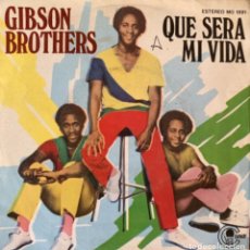 Disques de vinyle: GIBSON BROTHERS QUE SERÁ MI VIDA. Lote 360381870