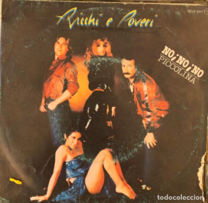 Discos de vinilo: Ricchi e Poveri No,no,no Piccolina - Foto 1