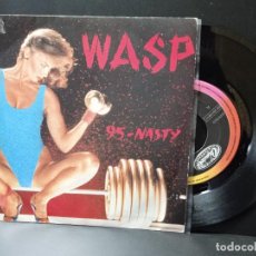 Discos de vinilo: WASP 95 NASTY SINGLE SPAIN 1988 PEPETO TOP