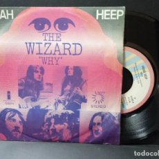Discos de vinilo: URIAH HEEP THE WIZARD SINGLE SPAIN 1972 PEPETO TOP