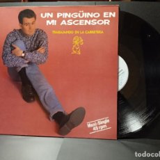 Discos de vinilo: UN PINGUINO EN MI ASCENSOR (MAX) TRABAJANDO EN LA CARRETERA + 1 TRACK AÑO 1989 PEPETO