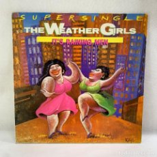 Discos de vinil: MAXI SINGLE THE WEATHER GIRLS - ITS RAINING MEN - ESPAÑA - AÑO 1982. Lote 360987690