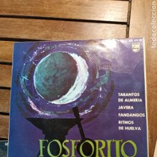 Discos de vinilo: FOSFORITO EP PHILIPS TARANTOS DE ALMERÍA JAVERA FANDANGOS RITMOS DE HUELVA. Lote 361031615