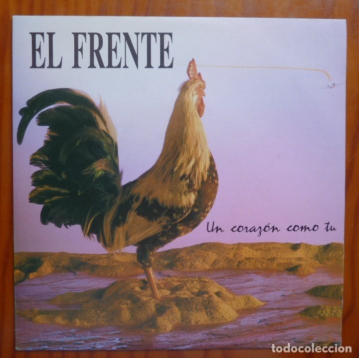 Discos de vinilo: EL FRENTE / UN CORAZON COMO TU / 1991 / SINGLE - Foto 1