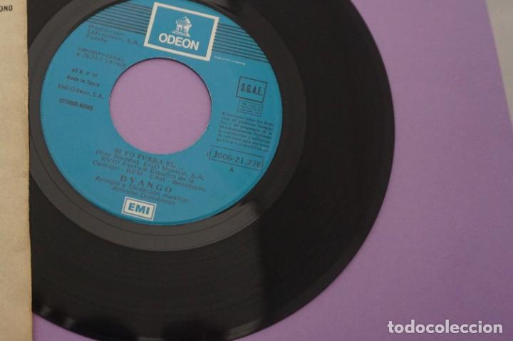 Discos de vinilo: VINILO 7 SINGLE - DYANGO / SI YO FUERA EL... - Foto 3