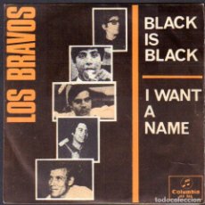 Discos de vinil: LOS BRAVOS - BLACK IS BLACK, I WANT A NAME / SINGLE COLUMBIA 1966 / MUY BUEN ESTADO RF-6184. Lote 361207155