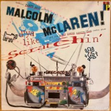 Discos de vinilo: MALCOLM MCLAREN : D'YA LIKE SCRATCHIN' [ISLAND - USA 1983] 12”. Lote 361212850