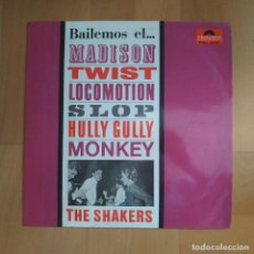 Discos de vinilo: THE SHAKERS ‎– BAILEMOS EL... MADISON TWIST LOCOMOTION SLOP HULLY GULLY MONKEY - RARO LP SPAIN 1964. Lote 361252840
