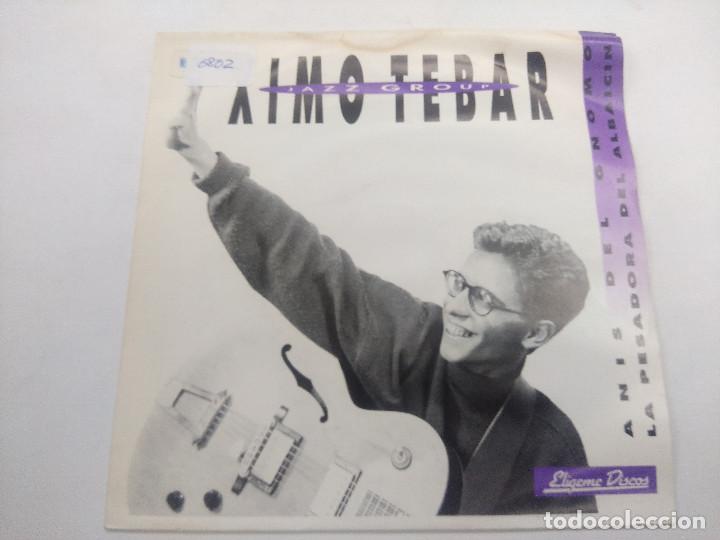 Discos de vinilo: XIMO TEBAR JAZZ GROUP/ANIS DEL GNOMO/SINGLE. - Foto 1