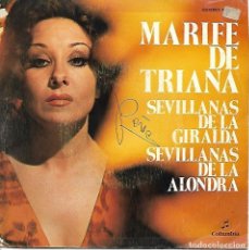Discos de vinilo: MARIFE DE TRIANA - SEVILLANAS DE LA GIRALDA / SEVILLANAS DE ALONDRA - COLUMBIA - 1973. Lote 361411205