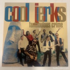 Discos de vinilo: LP COOL JERKS FANTABULOUS CRIME DE 1994. Lote 361425305