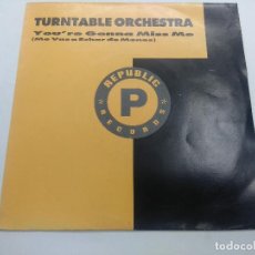 Discos de vinilo: TURNTABLE ORCHESTRA/YOU'RE GONNA MISS ME/SINGLE.. Lote 361475385
