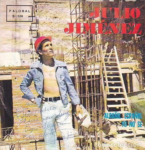 Discos de vinilo: SINGLE JULIO JIMENEZ ALBA&Ntilde;IL ESPA&Ntilde;OL - Foto 1