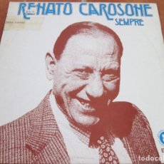 Discos de vinilo: RENATO CAROSONE - SEMPRE. LP, EDICIÓN 12” ESPAÑOLA DE 1982. BUEN ESTADO. Lote 361489290