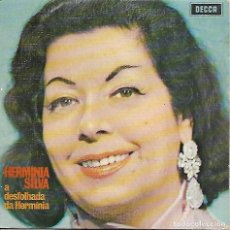Discos de vinilo: HERMINIA SILVA - A DESFOLHADA DA HERMINIA - DECCA. Lote 361491225