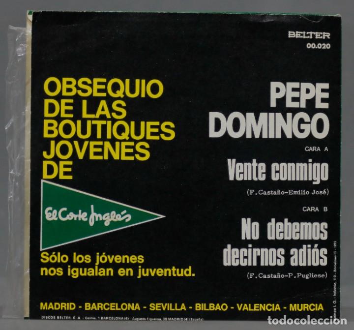 Discos de vinilo: SINGLE. Pepe Domingo &ndash; Vente Conmigo - Foto 2