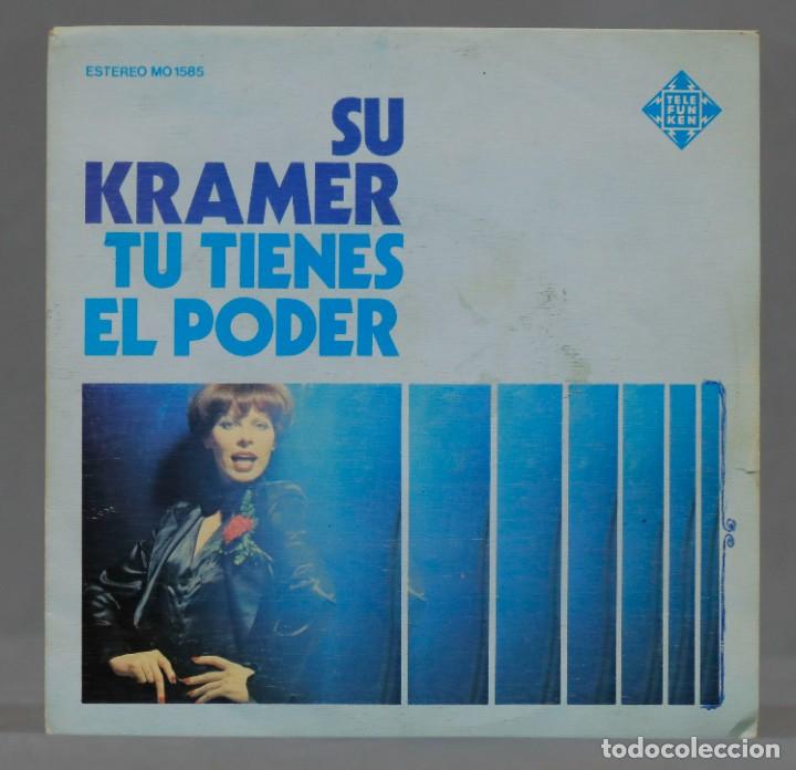 Discos de vinilo: SINGLE. Su Kramer &ndash; Tu Tienes El Poder - Foto 1