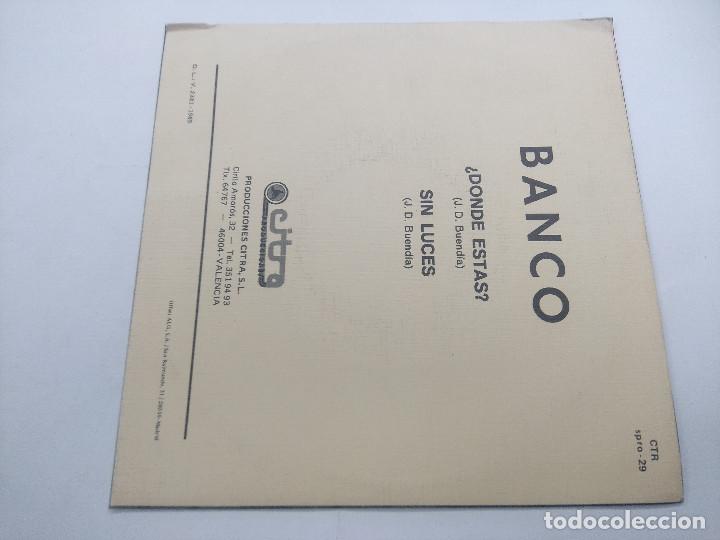 Discos de vinilo: BANCO/DONDE ESTAS?/SINGLE PROMOCIONAL. - Foto 3